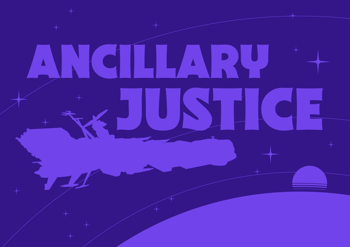 Ancillary Justice by Ann Leckie